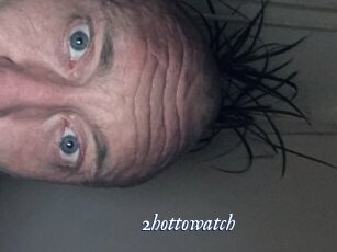 2hottowatch