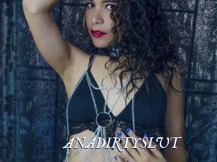 ANADIRTYSLUT