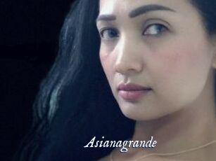 Asianagrande