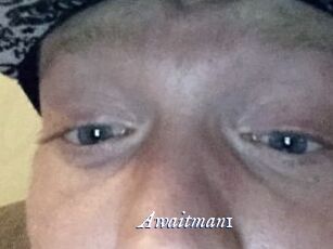 Awaitman1