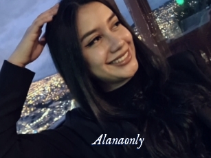 Alanaonly