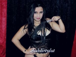 Asubdirtyslut