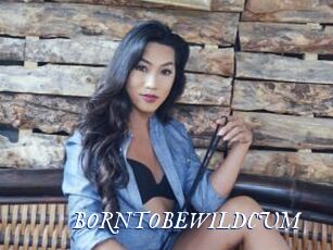 BORNTOBEWILDCUM
