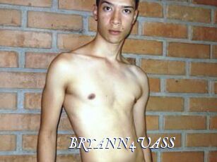 BRYANN4UASS