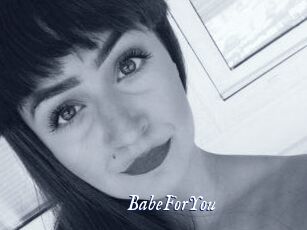 BabeForYou