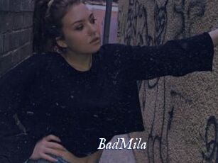BadMila