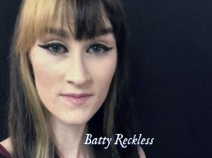 Batty_Reckless