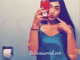 BellamuerteLove