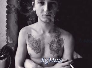 BigMetik