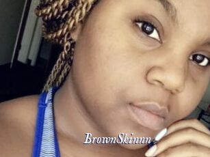 BrownSkinnn