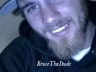 BruceThaDude
