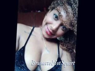 BrunatteHotSquirt