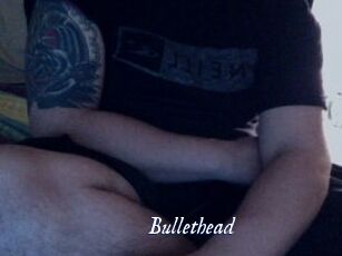 Bullethead