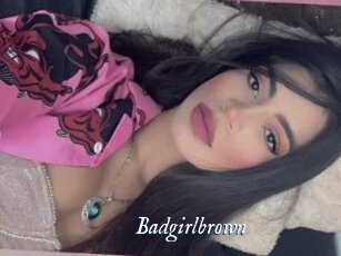 Badgirlbrown