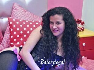 Balerylegal