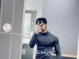 Bickdig69