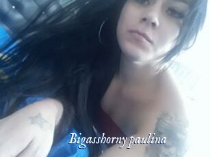 Bigasshorny_paulina