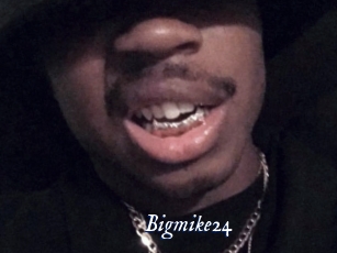 Bigmike24