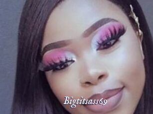 Bigtitsass69