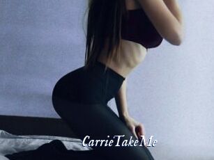 CarrieTakeMe