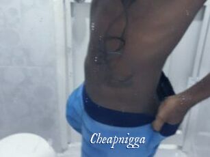 Cheapnigga