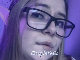 CherryInVodka