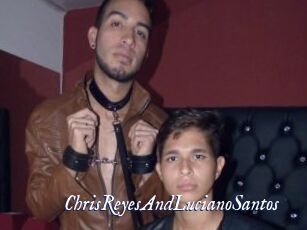 ChrisReyesAndLucianoSantos