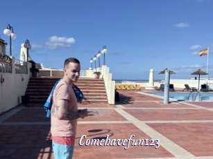 Comehavefun123