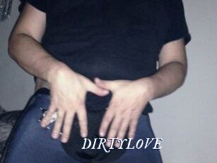 DIRTYLOVE
