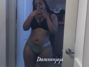 Damnnnjaja