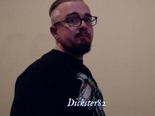 Dickster82