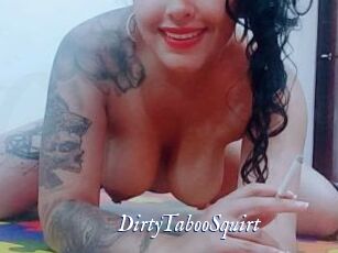 DirtyTabooSquirt