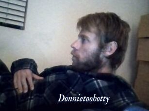 Donnietoohotty
