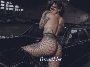 DreadHot