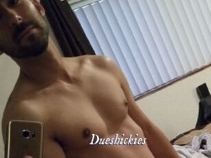 Dueshickies