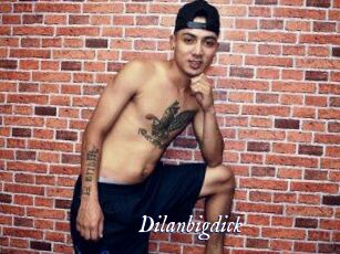 Dilanbigdick