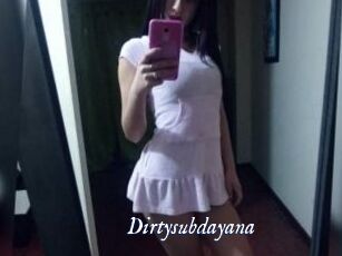 Dirtysubdayana