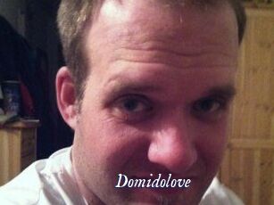 Domidolove