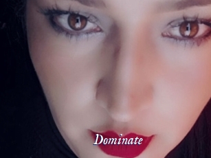 Dominate