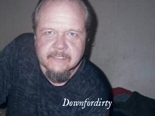 Downfordirty