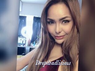 Dropdeadlicious