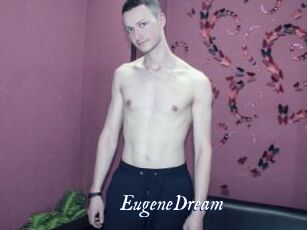 EugeneDream