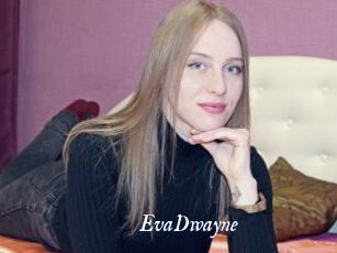 EvaDwayne