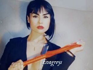 Evagreys