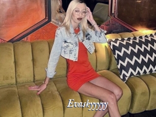 Evaskyyyyy