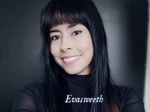 Evasweeth