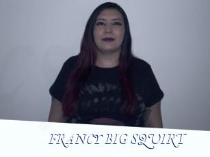 FRANCY_BIG_SQUIRT