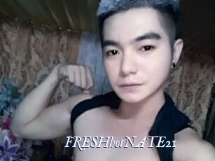 FRESHhotNATE21
