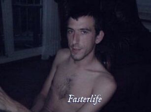 Fasterlife
