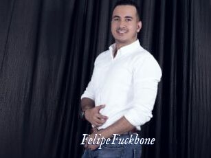 FelipeFuckbone